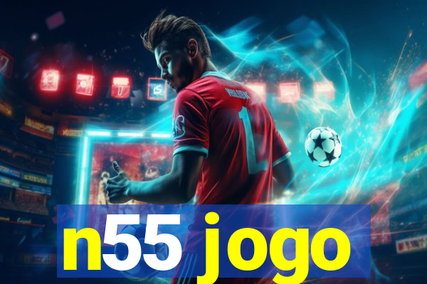 n55 jogo